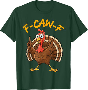 F-Caw-F Funny Turkey Joke Thanksgiving Party Humor Holiday