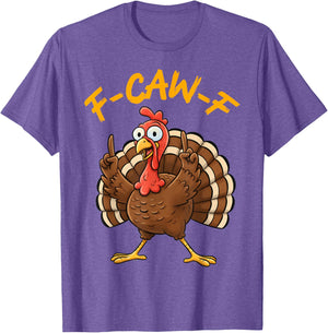 F-Caw-F Funny Turkey Joke Thanksgiving Party Humor Holiday