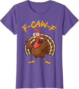 F-Caw-F Funny Turkey Joke Thanksgiving Party Humor Holiday