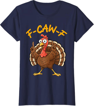 F-Caw-F Funny Turkey Joke Thanksgiving Party Humor Holiday