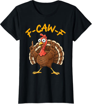 F-Caw-F Funny Turkey Joke Thanksgiving Party Humor Holiday