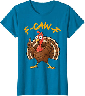 F-Caw-F Funny Turkey Joke Thanksgiving Party Humor Holiday