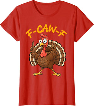 F-Caw-F Funny Turkey Joke Thanksgiving Party Humor Holiday
