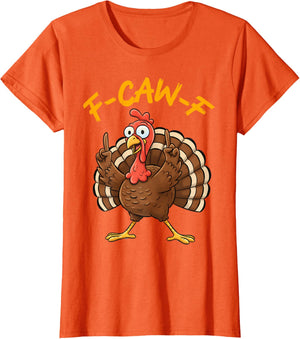 F-Caw-F Funny Turkey Joke Thanksgiving Party Humor Holiday