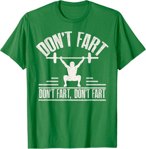 Don't Fart Funny Fitness Gym Workout Weights Squat