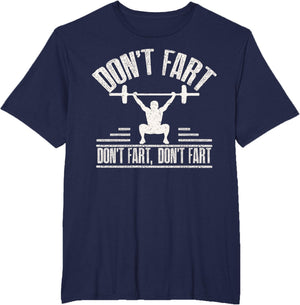 Don't Fart Funny Fitness Gym Workout Weights Squat