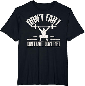 Don't Fart Funny Fitness Gym Workout Weights Squat