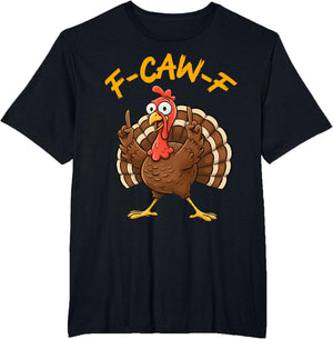 F-Caw-F Funny Turkey Joke Thanksgiving Party Humor Holiday