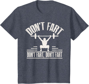 Don't Fart Funny Fitness Gym Workout Weights Squat