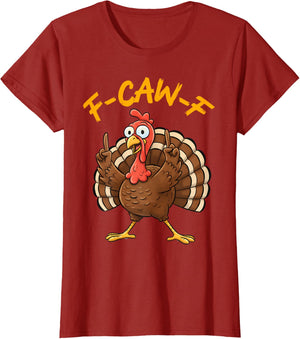 F-Caw-F Funny Turkey Joke Thanksgiving Party Humor Holiday