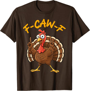 F-Caw-F Funny Turkey Joke Thanksgiving Party Humor Holiday