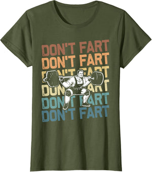 Funny Wieghtlifting Apparel for Men Women Don't Fart Lifting Weights Weightlifting Gym Fitness Workout T-Shirt, Small, Black