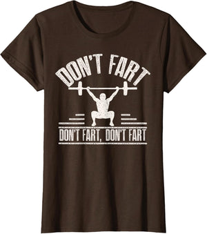 Don't Fart Funny Fitness Gym Workout Weights Squat