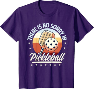 There is No Sorry in Pickleball Quote - Funny Saying