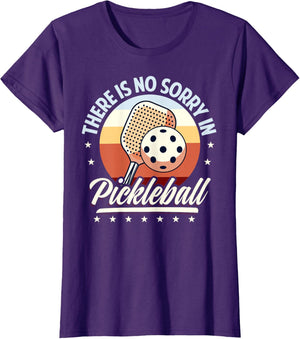 There is No Sorry in Pickleball Quote - Funny Saying