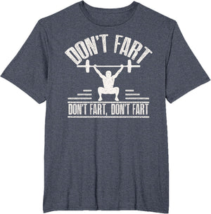 Don't Fart Funny Fitness Gym Workout Weights Squat