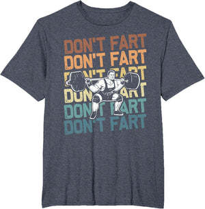 Funny Wieghtlifting Apparel for Men Women Don't Fart Lifting Weights Weightlifting Gym Fitness Workout T-Shirt, Small, Black