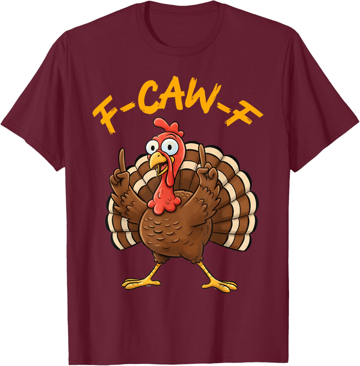 F-Caw-F Funny Turkey Joke Thanksgiving Party Humor Holiday