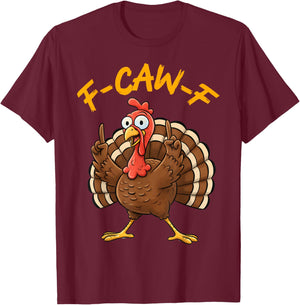 F-Caw-F Funny Turkey Joke Thanksgiving Party Humor Holiday