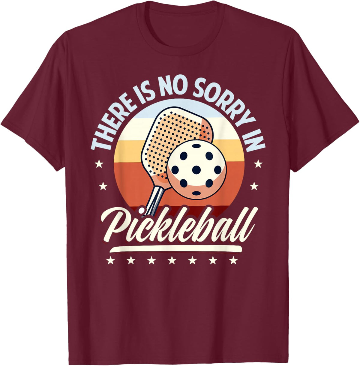 There is No Sorry in Pickleball Quote - Funny Saying
