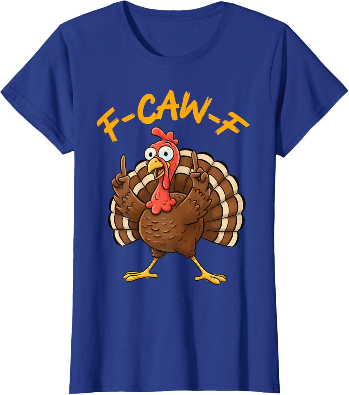 F-Caw-F Funny Turkey Joke Thanksgiving Party Humor Holiday