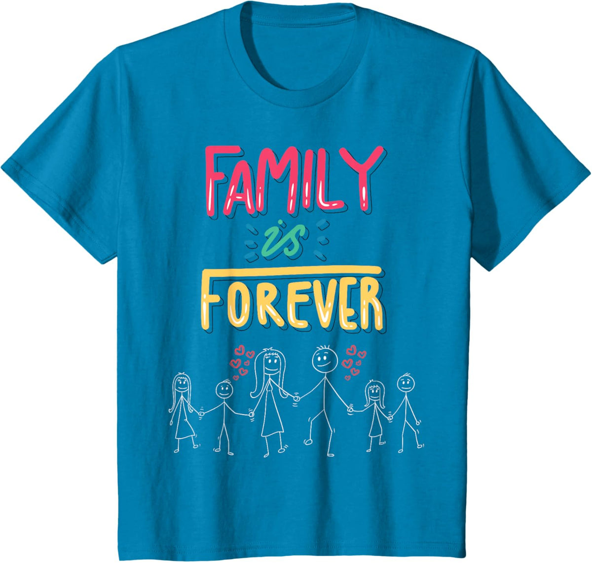 Family Is Forever - Stick Figure Design for Togetherness