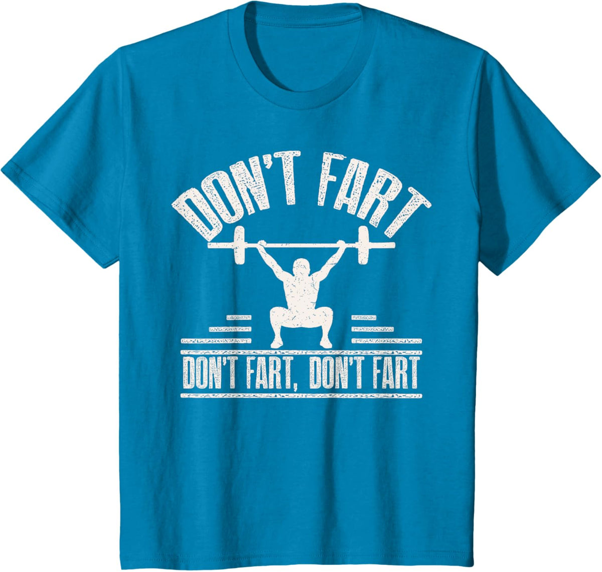 Don't Fart Funny Fitness Gym Workout Weights Squat