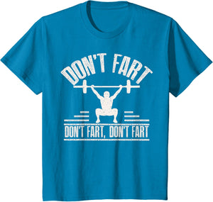 Don't Fart Funny Fitness Gym Workout Weights Squat
