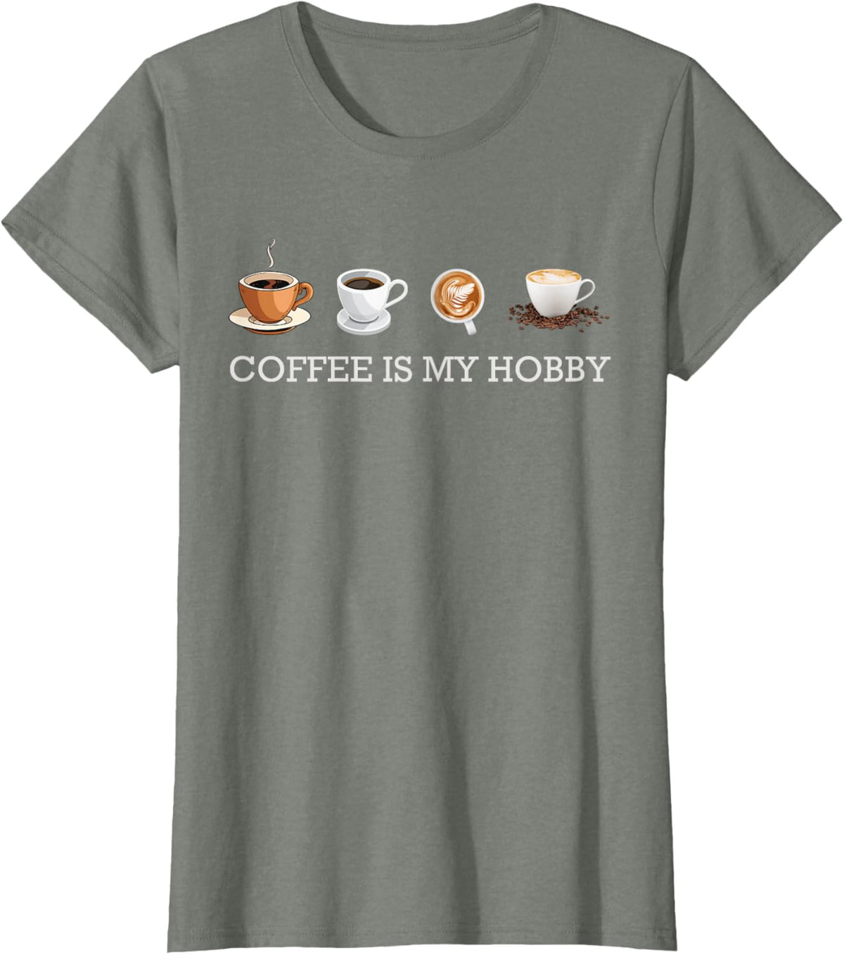 Coffee Is My Hobby Funny Gift Coffee Cups Lovers Hobbies tee