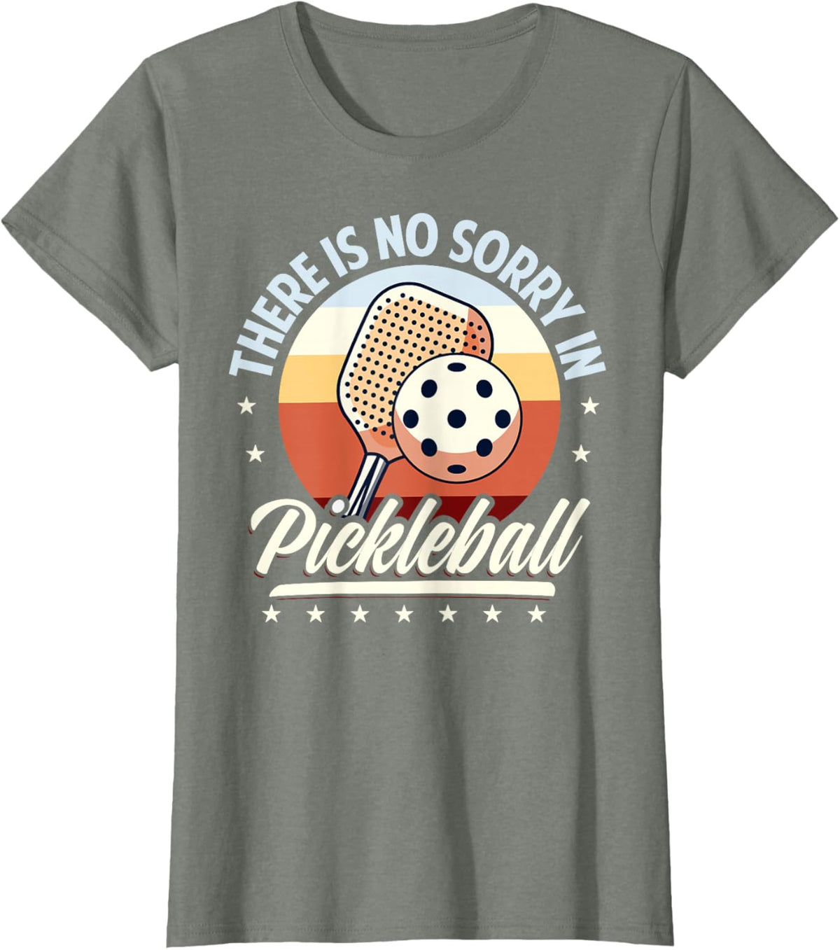 There is No Sorry in Pickleball Quote - Funny Saying