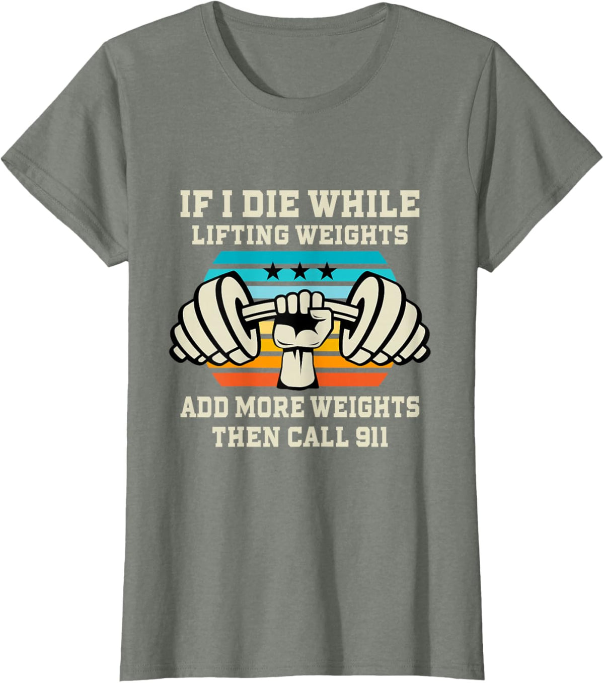 If I Die While Lifting Weights - Funny Workout &amp; Gym Gift T-Shirt Small