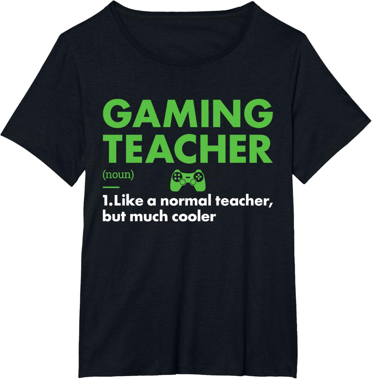 Gamer Teacher Definition Gaming Men Women