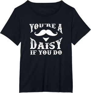 You're a Daisy When You Have a Western Doc Holiday
