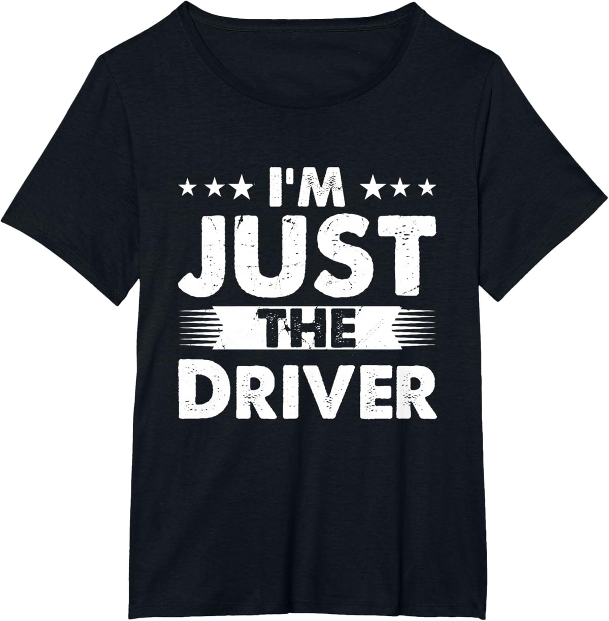 Driver Profession I'm Just The Driver