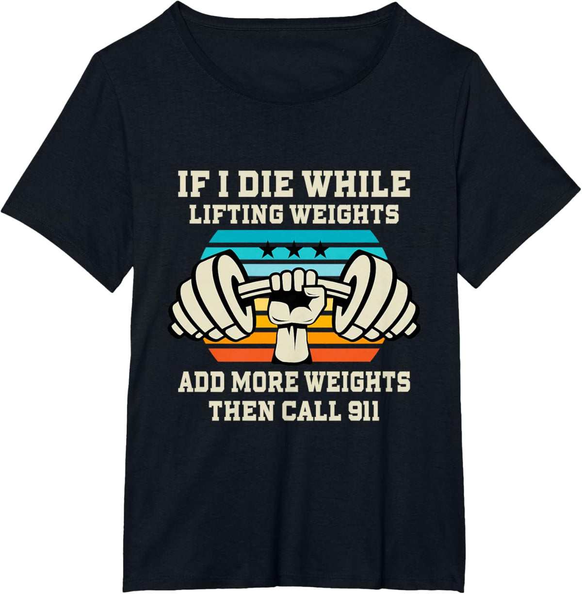 If I Die While Lifting Weights - Funny Workout &amp; Gym Gift T-Shirt Small