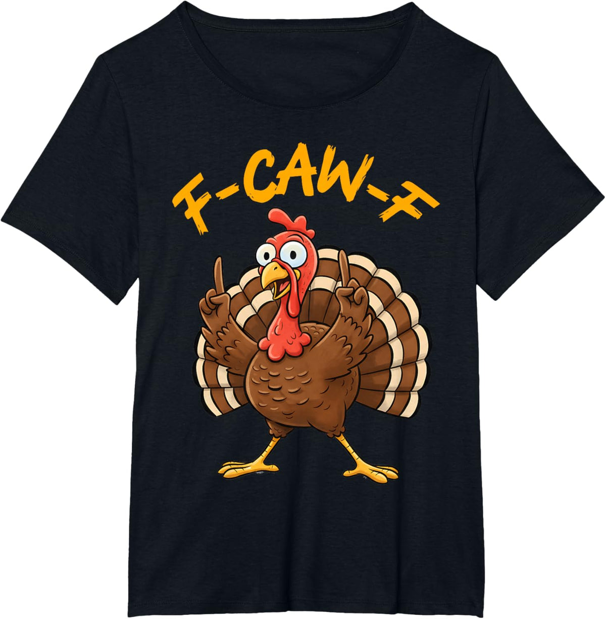 F-Caw-F Funny Turkey Joke Thanksgiving Party Humor Holiday