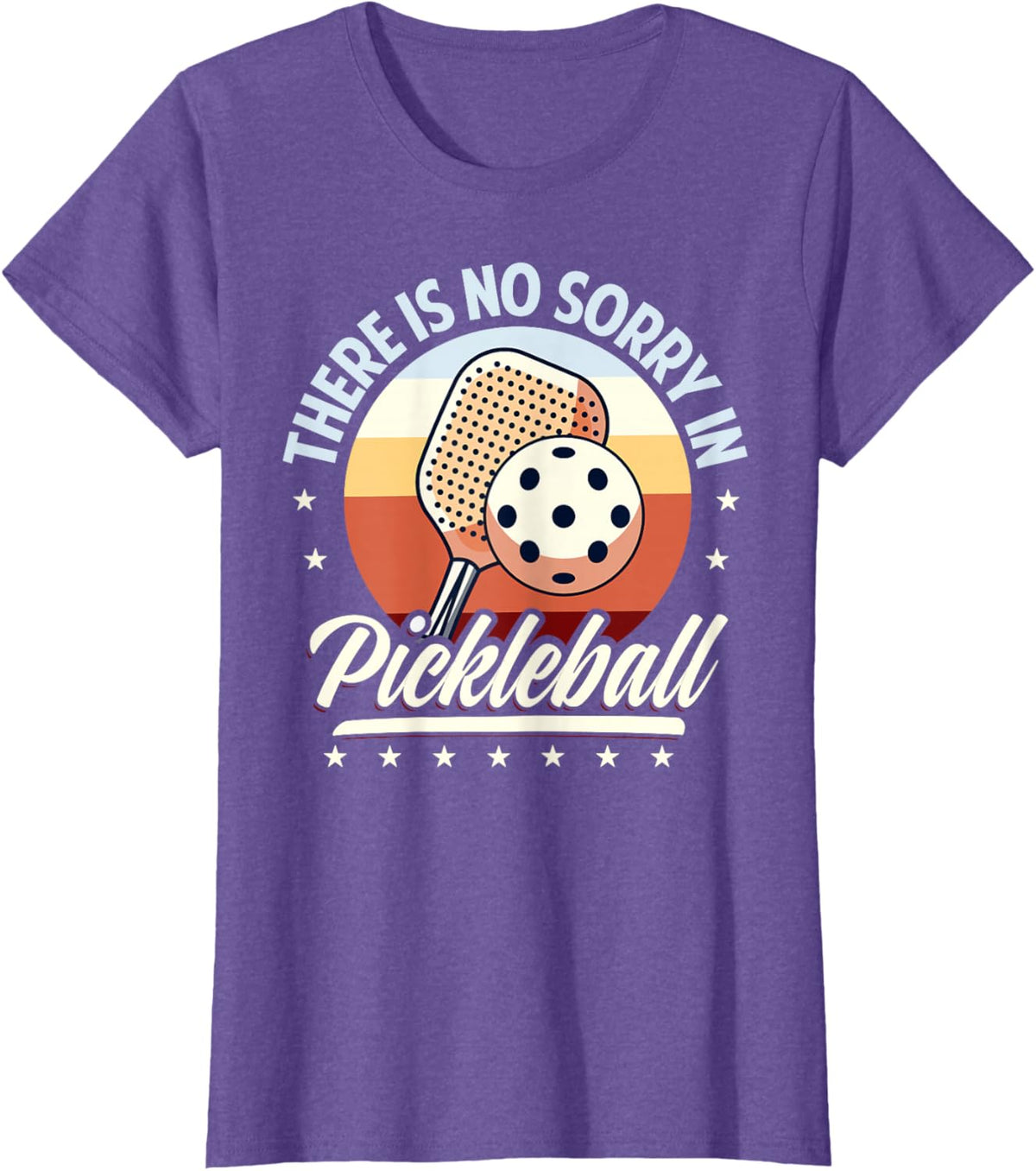 There is No Sorry in Pickleball Quote - Funny Saying