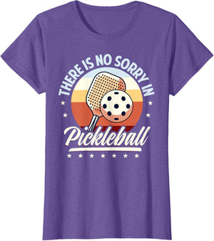 There is No Sorry in Pickleball Quote - Funny Saying