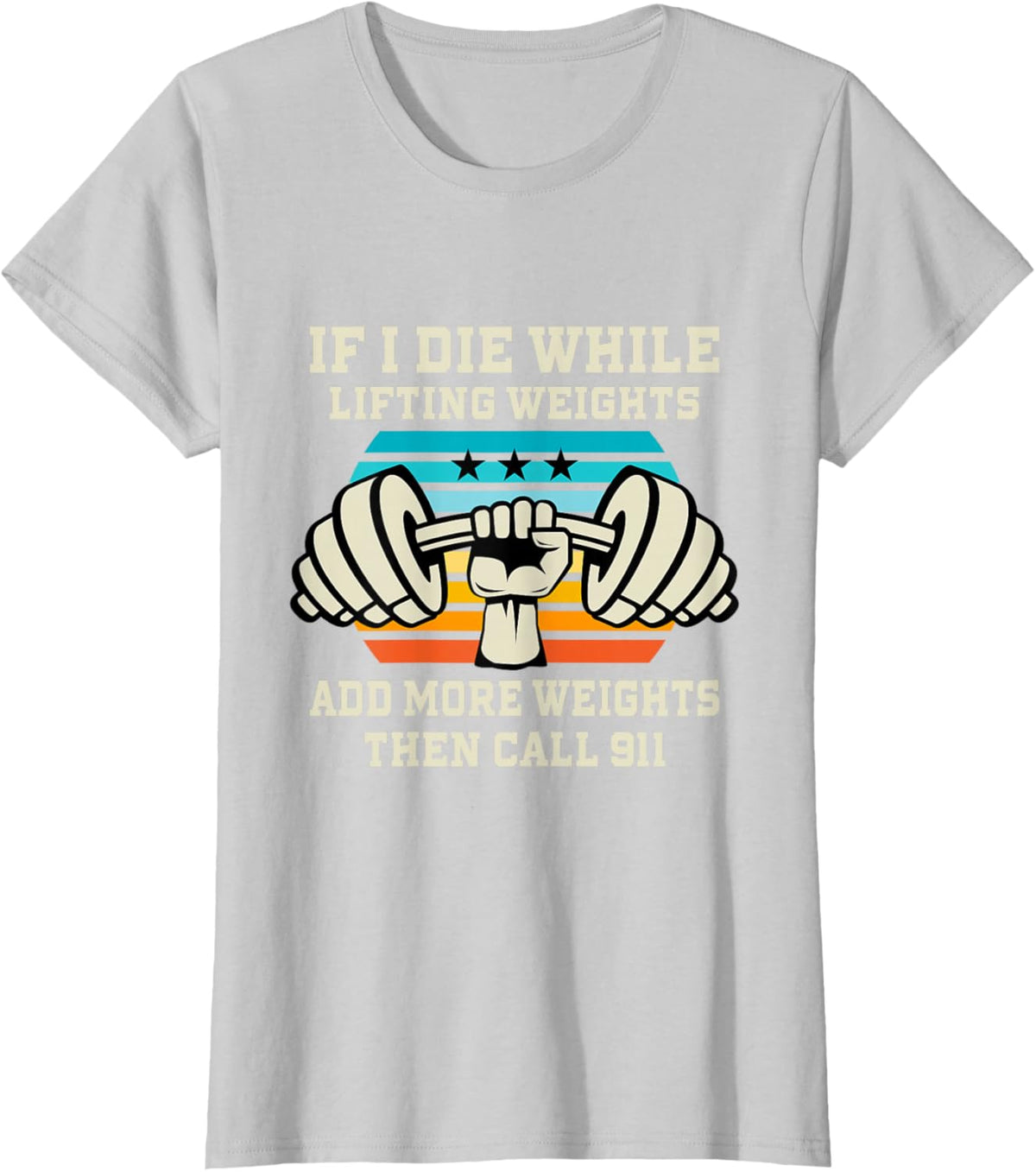 If I Die While Lifting Weights - Funny Workout &amp; Gym Gift T-Shirt Small