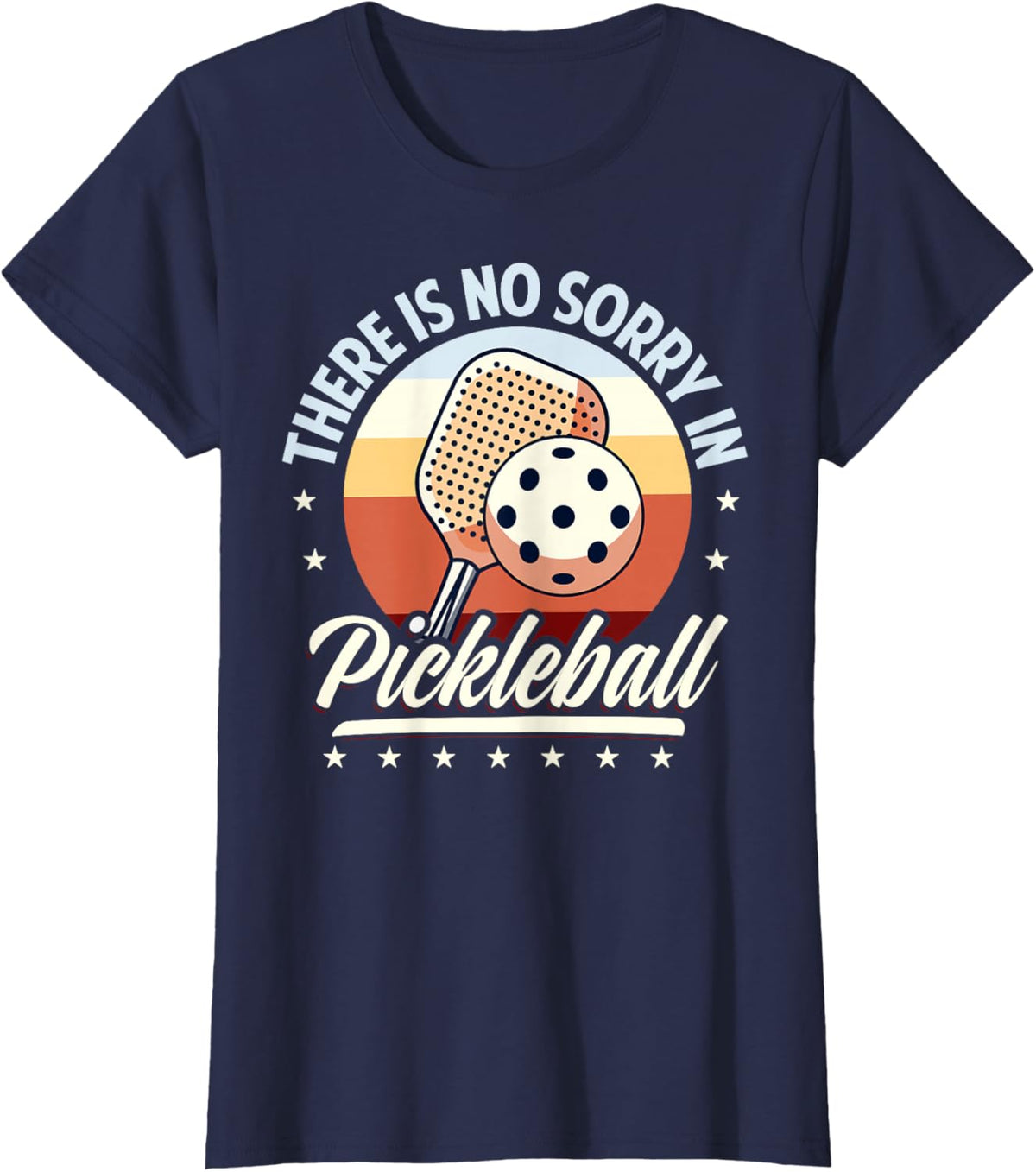 There is No Sorry in Pickleball Quote - Funny Saying