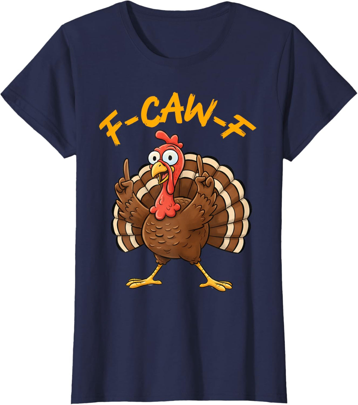 F-Caw-F Funny Turkey Joke Thanksgiving Party Humor Holiday