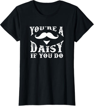 You're a Daisy When You Have a Western Doc Holiday