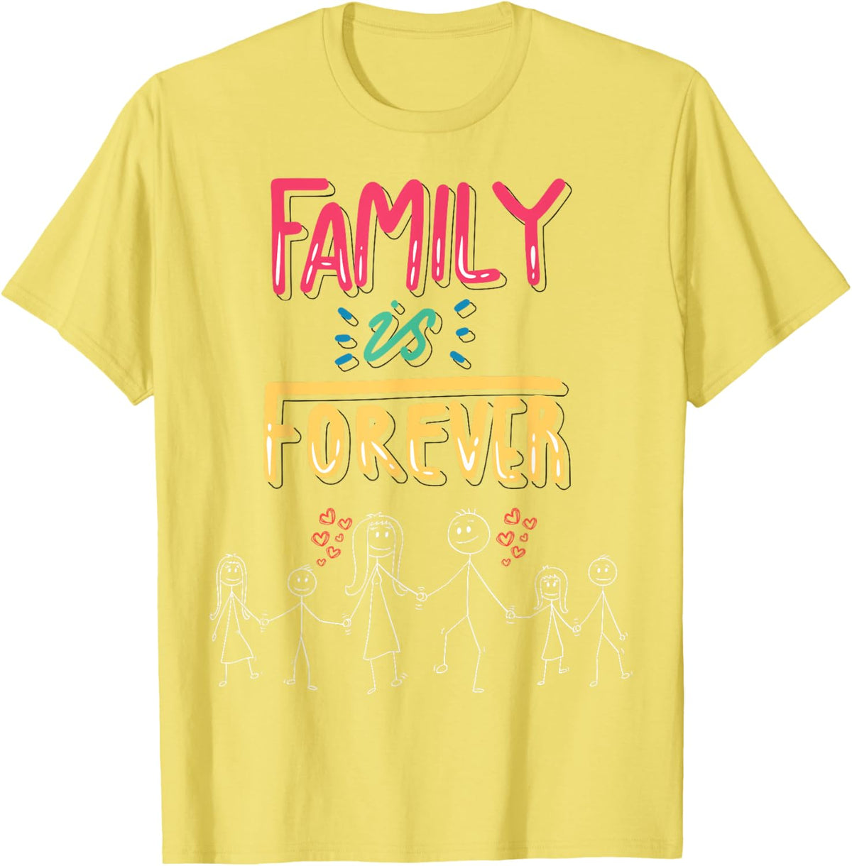 Family Is Forever - Stick Figure Design for Togetherness