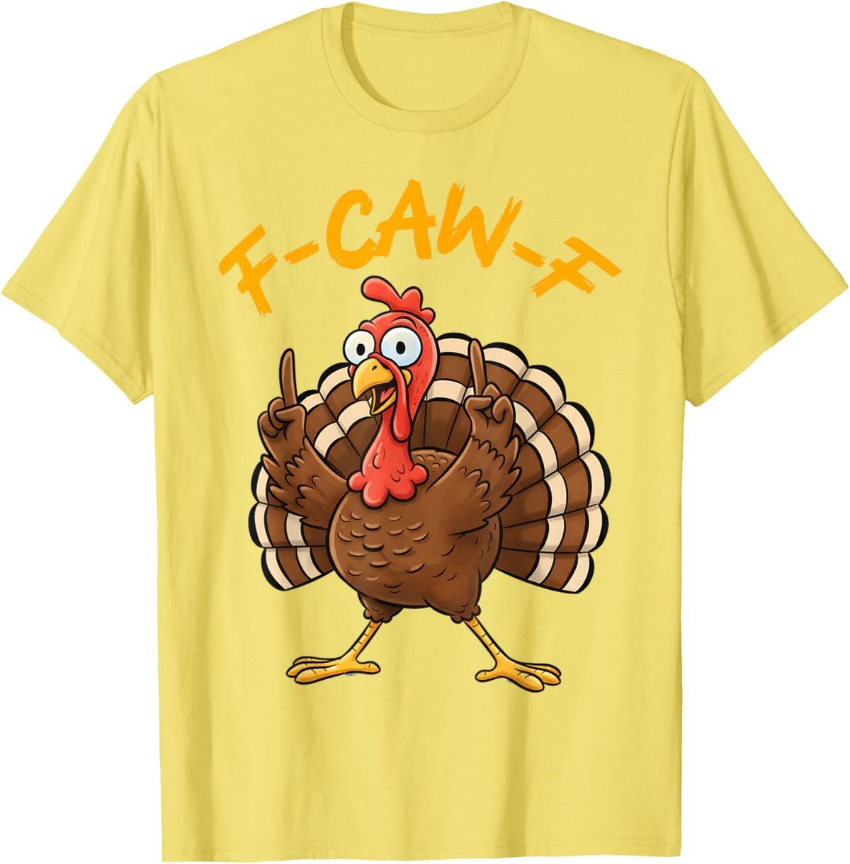 F-Caw-F Funny Turkey Joke Thanksgiving Party Humor Holiday