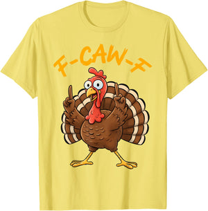 F-Caw-F Funny Turkey Joke Thanksgiving Party Humor Holiday