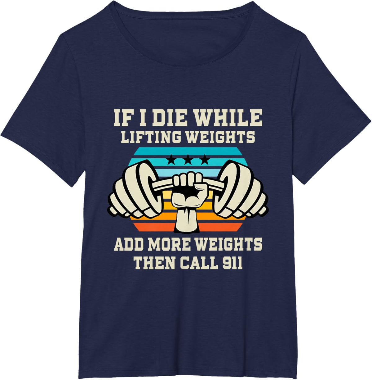 If I Die While Lifting Weights - Funny Workout &amp; Gym Gift T-Shirt Small