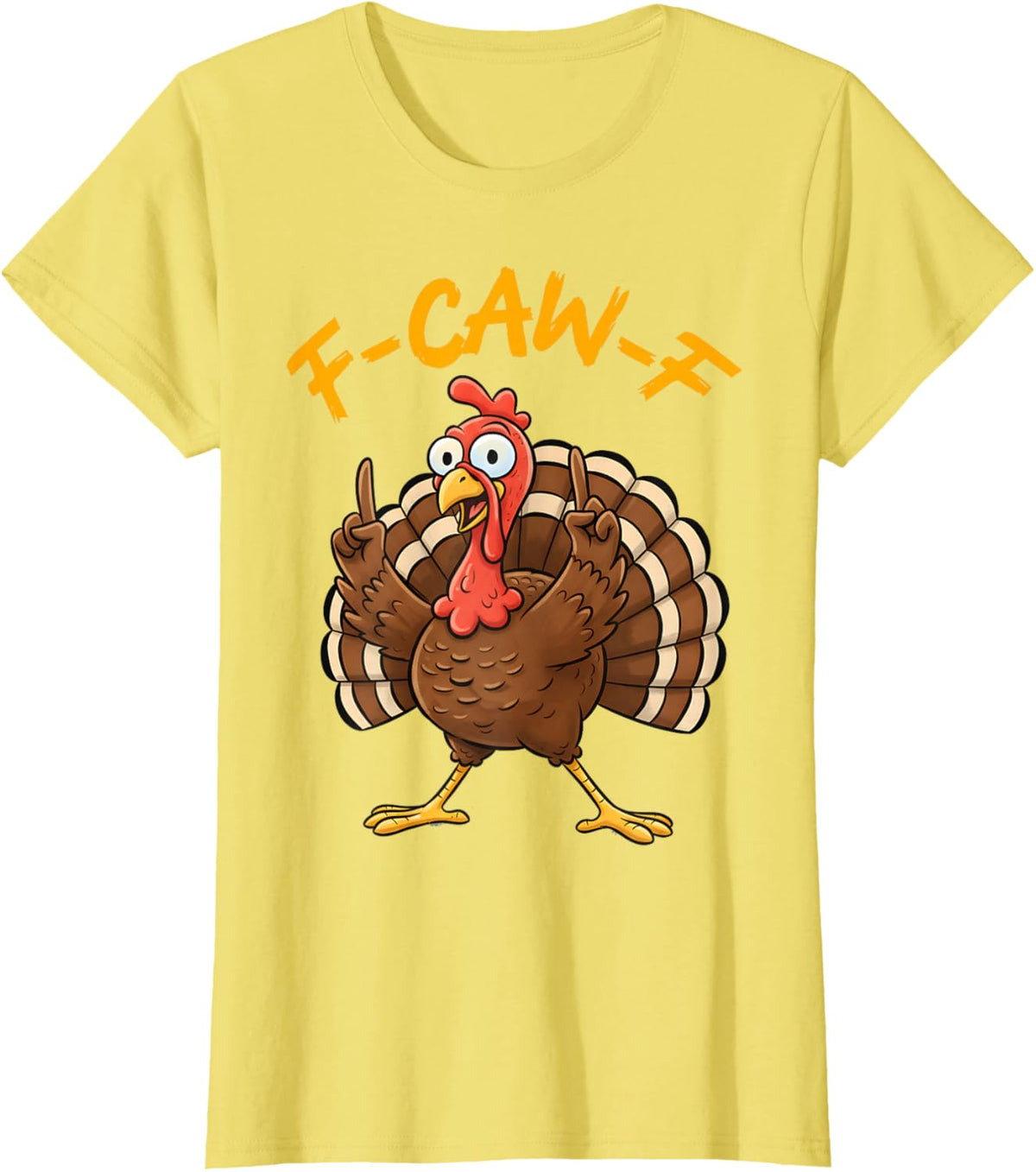 F-Caw-F Funny Turkey Joke Thanksgiving Party Humor Holiday