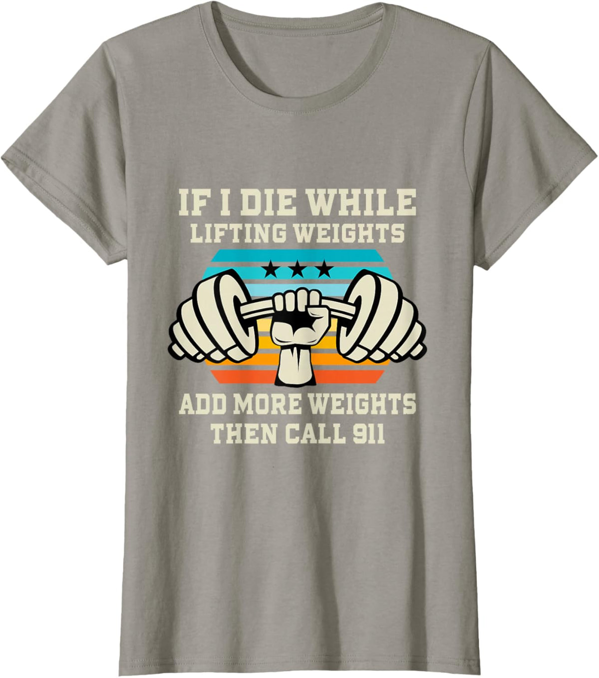 If I Die While Lifting Weights - Funny Workout &amp; Gym Gift T-Shirt Small