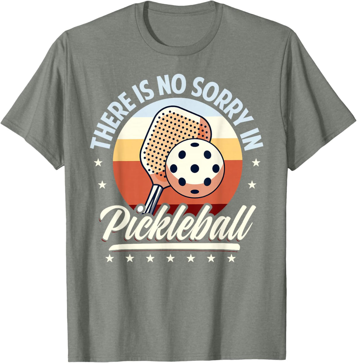 There is No Sorry in Pickleball Quote - Funny Saying