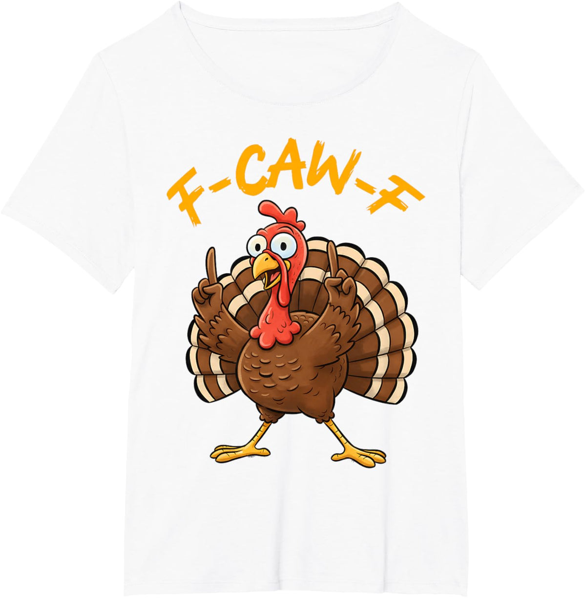 F-Caw-F Funny Turkey Joke Thanksgiving Party Humor Holiday
